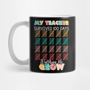 My Teacher Survived 100 Day Watching Me Grow 100 School Days Mug